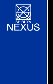 SHIBUYA NEXUS